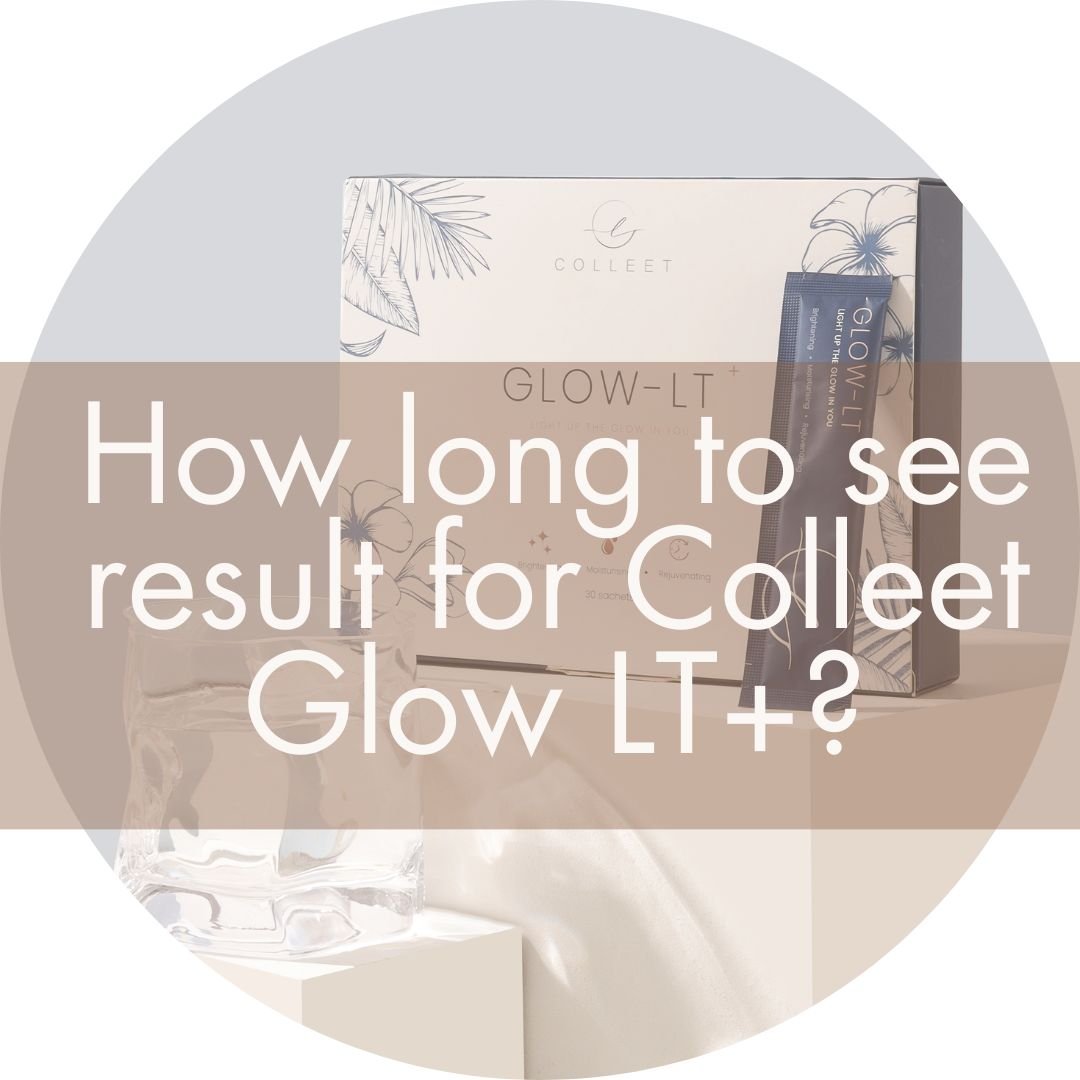 How long does it take to see results from using Colleet Glow LT+? - PIXIEPAX